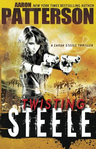 Cover for Ellie Ann · Twisting Steele (A Sarah Steele Thriller) (Paperback Book) (2013)