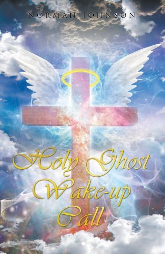 Cover for Norman Johnson · Holy Ghost Wake-up Call (Pocketbok) (2013)