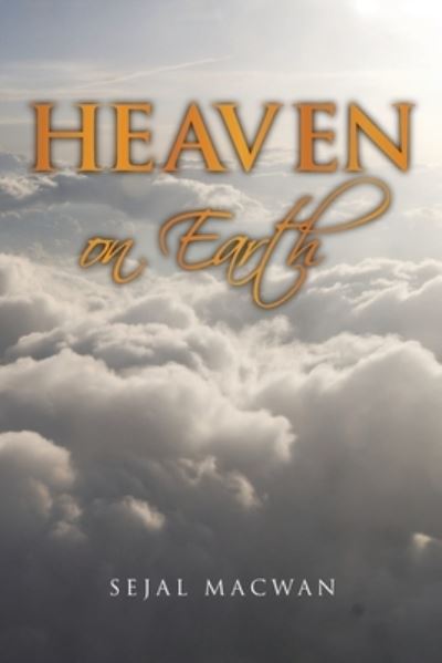 Cover for Sejal Macwan · Heaven on Earth (Book) (2023)