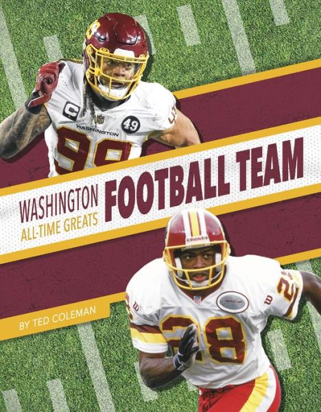 Washington Football Team All-Time Greats - NFL All-Time Greats Set 2 - Ted Coleman - Books - Press Room Editions - 9781634944342 - 2022