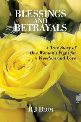 Cover for R J Blum · Blessings and Betrayals (Paperback Book) (2018)