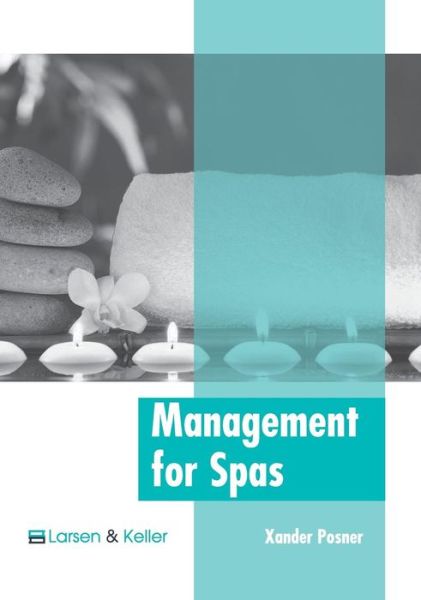 Cover for Xander Posner · Management for Spas (Hardcover Book) (2018)