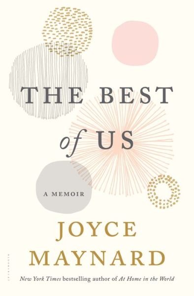 Cover for Joyce Maynard · The Best of Us: A Memoir (Innbunden bok) (2017)