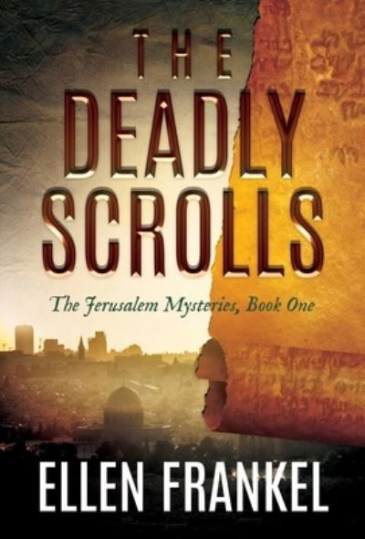 Cover for Ellen Frankel · The Deadly Scrolls - The Jerusalem Mysteries (Paperback Bog) (2023)