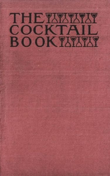 Cover for The St Botolph Society · The Cocktail Book 1926 Reprint (Taschenbuch) (1926)