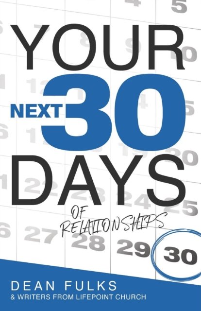 Cover for Dean Fulks · Your Next Thirty Days of Relationships (Paperback Book) (2019)