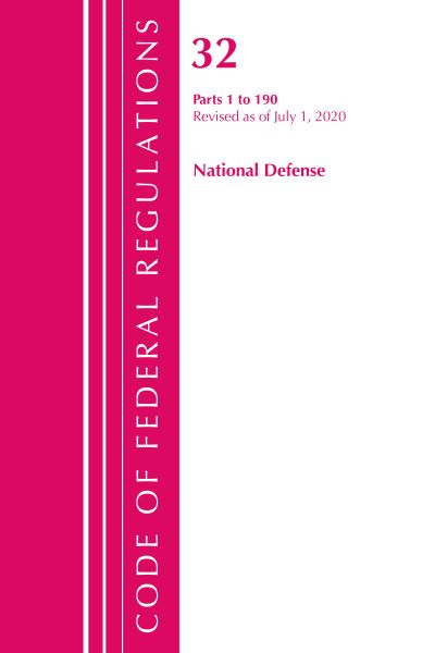 Cover for Office Of The Federal Register (U.S.) · Code of Federal Regulations, Title 32 National Defense 1-190, Revised as of July 1, 2020 - Code of Federal Regulations, Title 32 National Defense (Paperback Book) (2021)