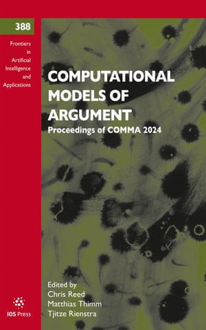 Computational Models of Argument: Proceedings of COMMA 2024 - - Livros - IOS Press - 9781643685342 - 29 de abril de 2025
