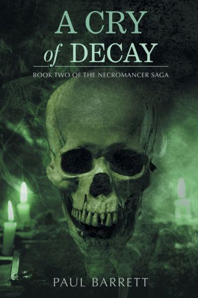 Cry of Decay - Paul Barrett - Książki - LIGHTNING SOURCE UK LTD - 9781645540342 - 25 lutego 2020