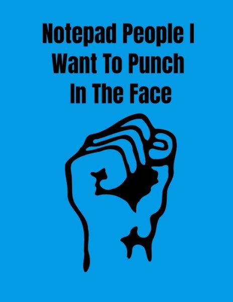 Cover for Dave Jones · Notepad People I Want To Punch In The Face (Paperback Book) (2020)