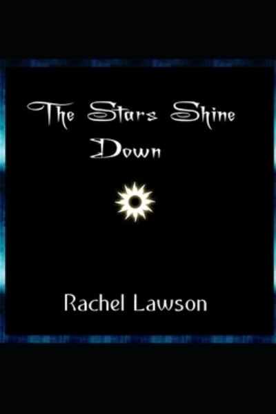 Cover for Rachel Lawson · The Stars Shine Down (Pocketbok) (2019)