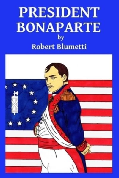 Cover for Robert Blumetti · President Bonaparte (Taschenbuch) (2020)