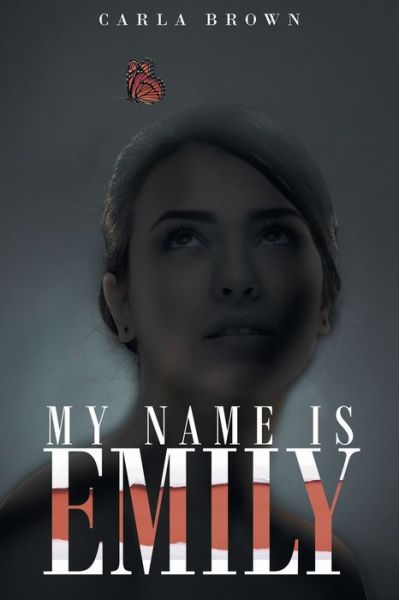 Cover for Carla Brown · My Name Is Emily (Paperback Book) (2016)