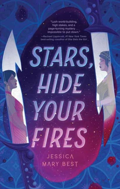 Jessica Mary Best · Stars, Hide Your Fires (Paperback Book) (2024)