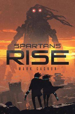 Cover for Mark Gagnon · Spartans Rise (Paperback Book) (2019)