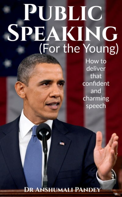 Cover for Anshumali Pandey · Public Speaking for the Young (Paperback Book) (2021)