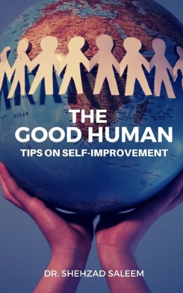 Cover for Saleem · The Good Human (Essays on Self-Improvement) (Paperback Book) (2019)