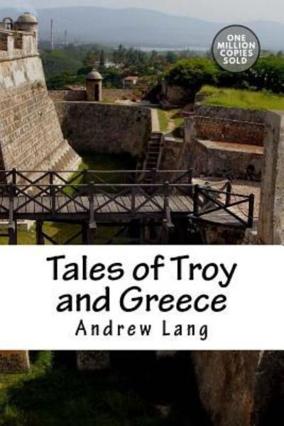 Cover for Andrew Lang · Tales of Troy and Greece (Pocketbok) (2018)