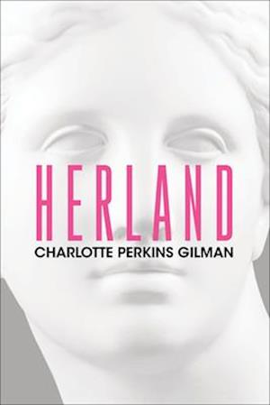 Cover for Charlotte Perkins Gilman · Herland (Paperback Book) (2025)