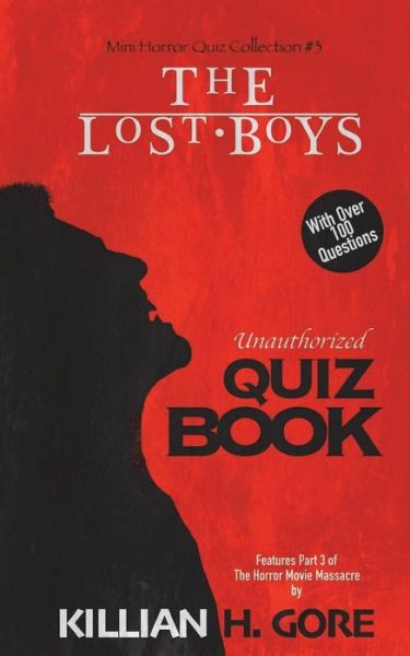 Cover for Killian H Gore · The Lost Boys Unauthorized Quiz Book (Pocketbok) (2018)