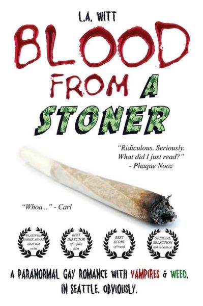 Cover for L A Witt · Blood from a Stoner (Paperback Book) (2018)