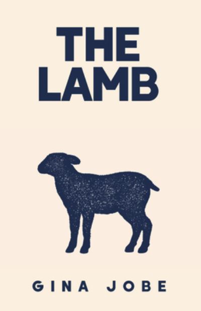 Cover for Gina Jobe · The Lamb (Paperback Book) (2020)