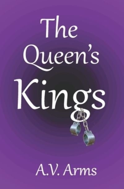 Cover for A V Arms · The Queen's Kings (Pocketbok) (2020)