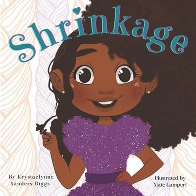 Cover for Krystaelynne Sanders Diggs · Shrinkage (Pocketbok) (2021)