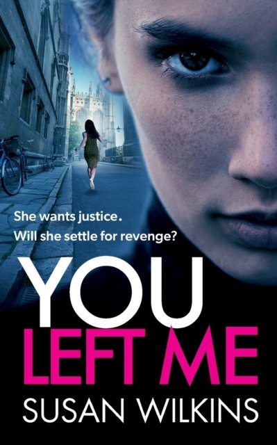 Cover for Susan Wilkins · You Left Me: A gripping psychological thriller - The Detective Jo Boden Case Files (Paperback Book) (2023)
