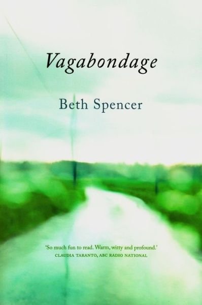 Vagabondage - Beth Spencer - Książki - UWA Publishing - 9781742586342 - 20 sierpnia 2014