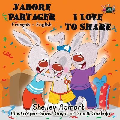 Cover for Shelley Admont · J'adore Partager I Love to Share (Paperback Book) (2016)