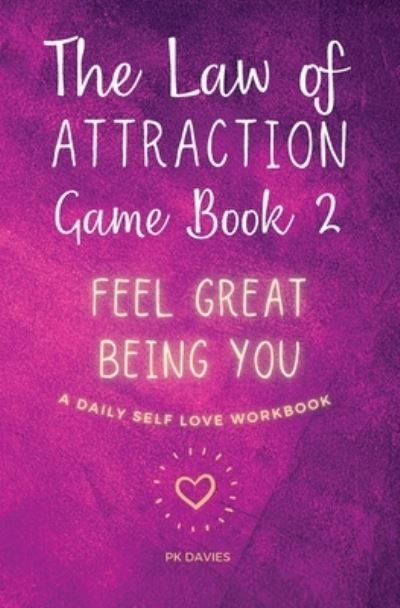 The Law of Attraction Game Book 2 - P K Davies - Books - Joyful Life Mastery - 9781777661342 - March 6, 2022