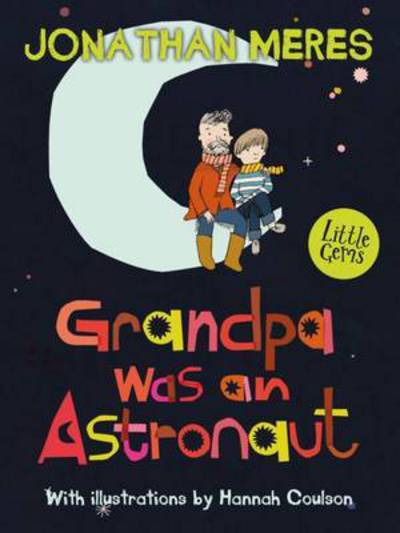 Cover for Jonathan Meres · Grandpa Was an Astronaut - Little Gems (Paperback Book) (2016)