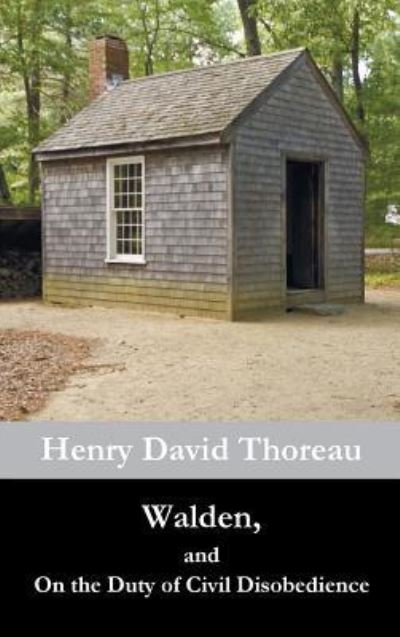 Cover for Henry David Thoreau · Walden, and On the Duty of Civil Disobedience (Gebundenes Buch) (2014)