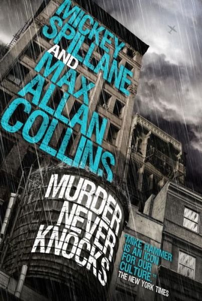 Cover for Mickey Spillane · Mike Hammer: Murder Never Knocks - Mike Hammer (Hardcover Book) (2016)