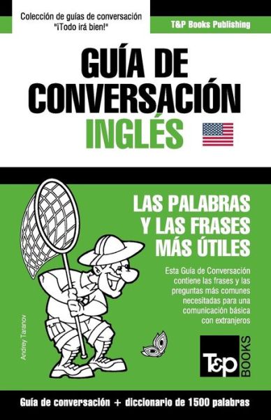 Cover for Andrey Taranov · Guia De Conversacion Espanol-ingles Y Diccionario Conciso De 1500 Palabras (Paperback Book) (2015)