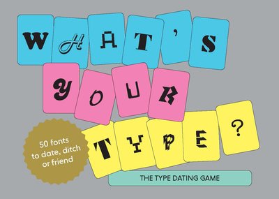 What's Your Type: The Type Dating Game - Sarah Hyndman - Bøger - Orion Publishing Co - 9781786274342 - 4. februar 2019
