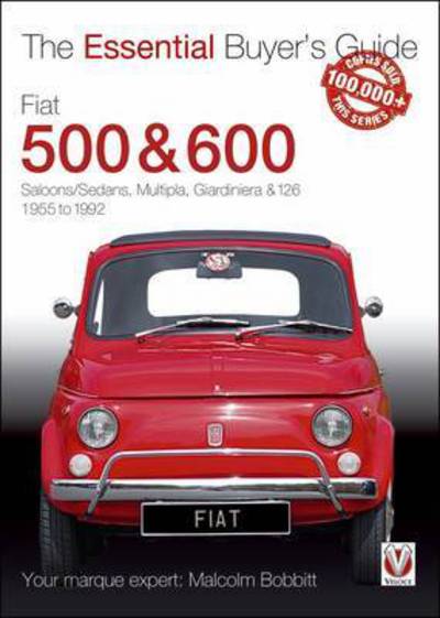 Cover for Malcolm Bobbitt · Fiat 500 &amp; 600: The Essential Buyer's Guide - Essential Buyer's Guide Series (Paperback Book) [2 Revised edition] (2023)