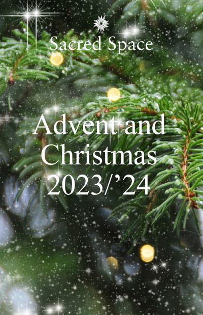 Cover for The Irish Jesuits · Sacred Space: Advent &amp; Christmas 2023-2024 (Paperback Book) (2023)