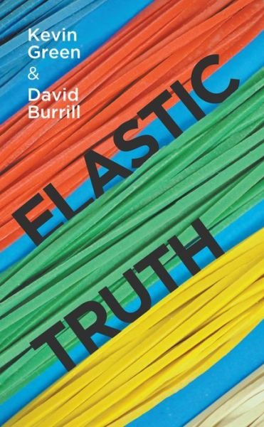 Cover for Kevin Green · Elastic Truth (Pocketbok) (2019)