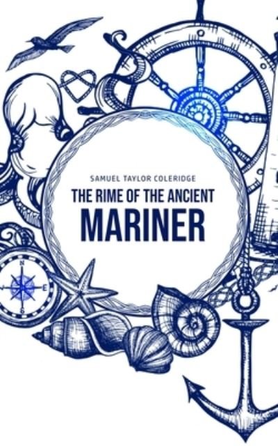 Cover for Samuel Taylor Coleridge · The Rime of the Ancient Mariner (Paperback Book) (2020)