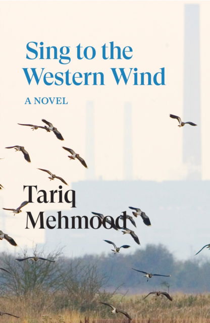 Cover for Tariq Mehmood · Sing to the Western Wind: A Novel (Paperback Book) (2025)