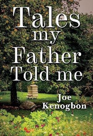 Cover for Joe Kenogbon · Tales My Father Told Me (Paperback Book) (2023)