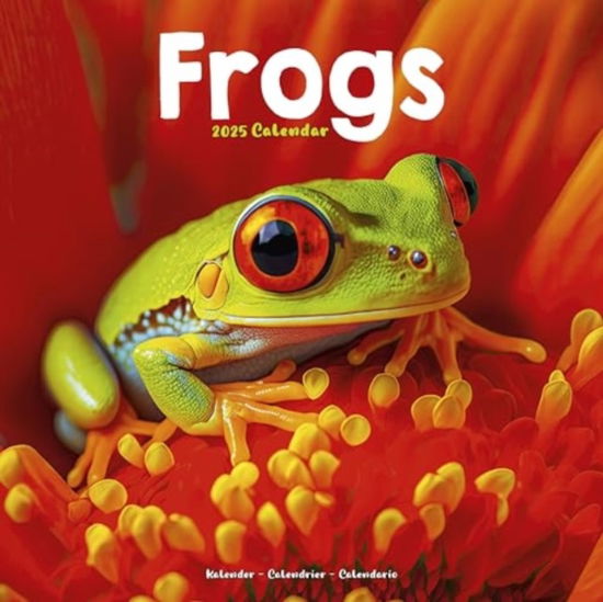 Cover for Frogs Calendar 2025  Square Animal Wall Calendar - 16 Month (Calendar) (2024)