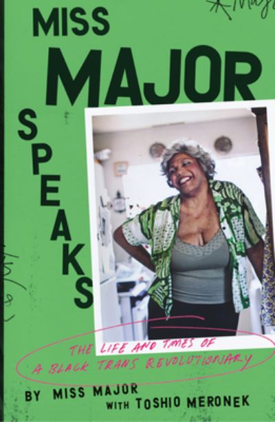 Cover for Miss Major Griffin-Gracy · Miss Major Speaks: Conversations with a Black Trans Revolutionary (Paperback Book) (2023)