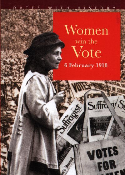 Cover for Brian Williams · Women Win The Vote 6 February 1918 - Dates with History (Paperback Book) (2019)
