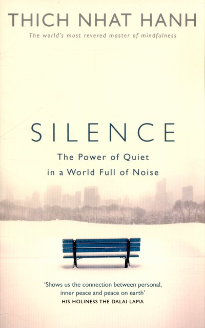 Cover for Thich Nhat Hanh · Silence: The Power of Quiet in a World Full of Noise (Pocketbok) (2015)