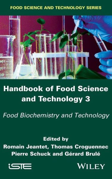 Cover for Jeantet · Handbook of Food Science and Technology 3: Food Biochemistry and Technology (Hardcover Book) (2016)