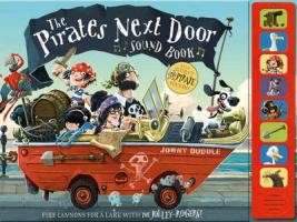 Cover for Jonny Duddle · The Pirates Next Door - Sound Book - Jonny Duddle (Innbunden bok) (2013)