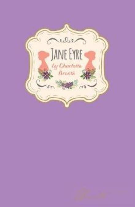 Cover for Charlotte Bronte · Jane Eyre - Signature Classics (Innbunden bok) (2017)